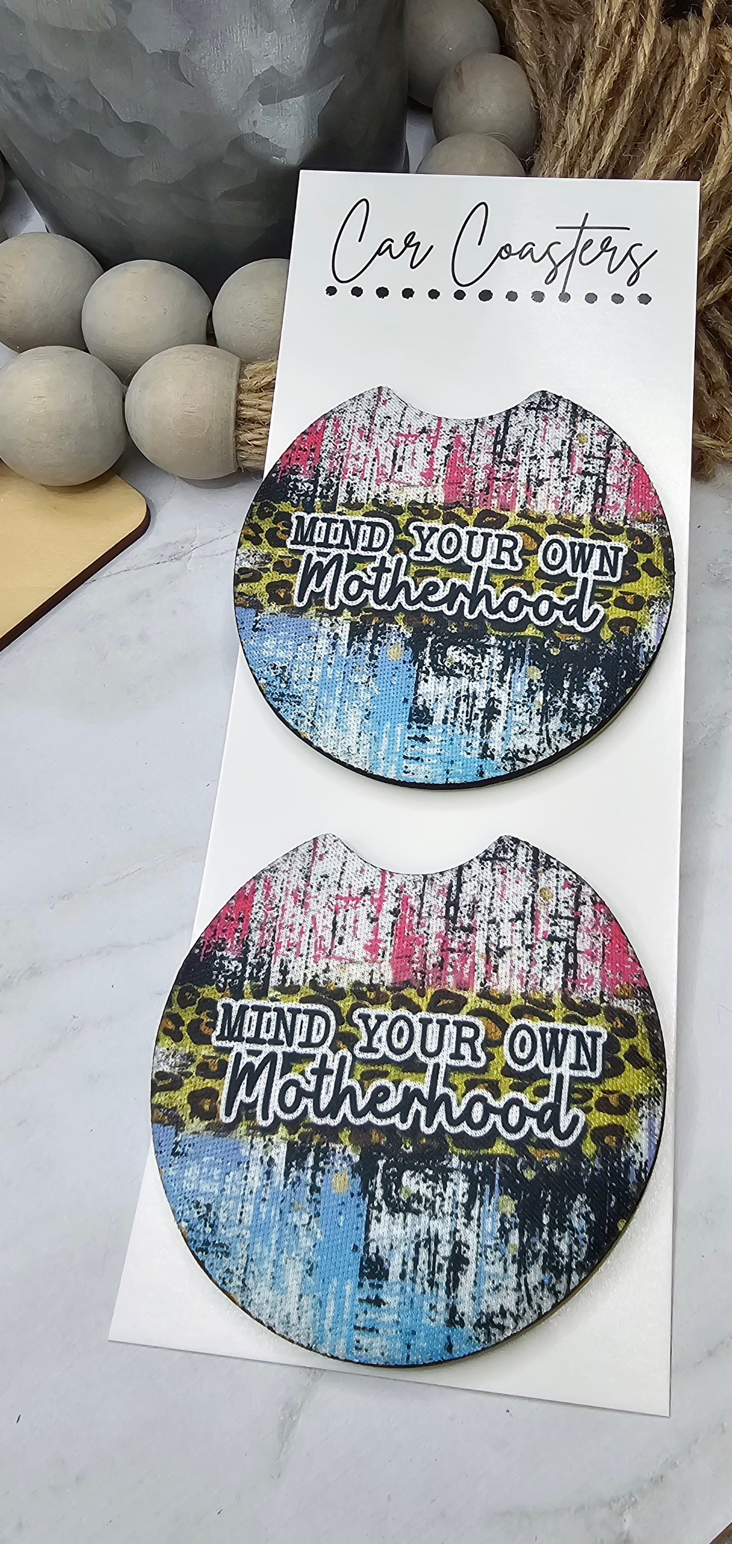 Mind Your Motherhood Car Coasters