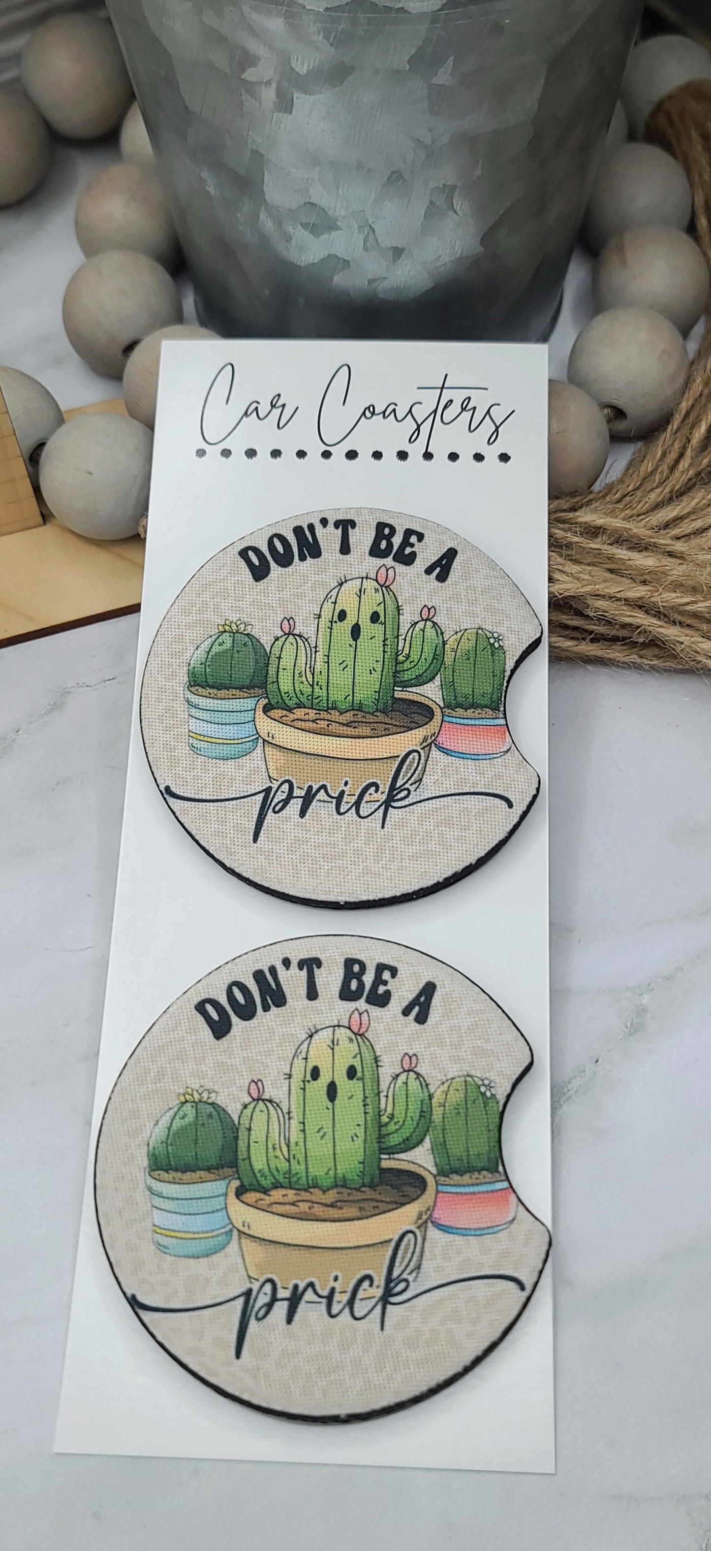 Don't Be A Prick Car Coasters