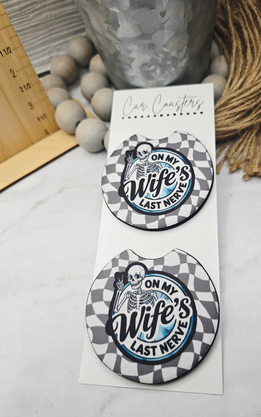 Wife's Last Nerve Car Coasters