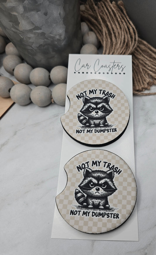 Not My Dumpster car Coasters