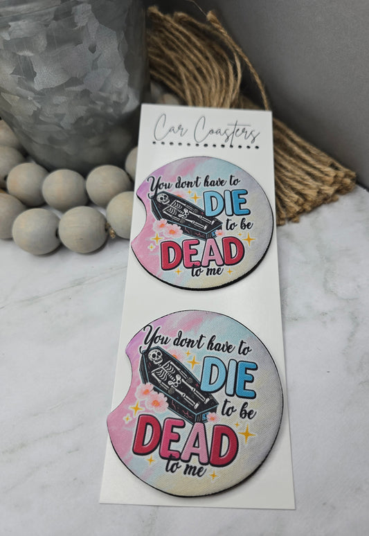 Dead To Me Car Coasters