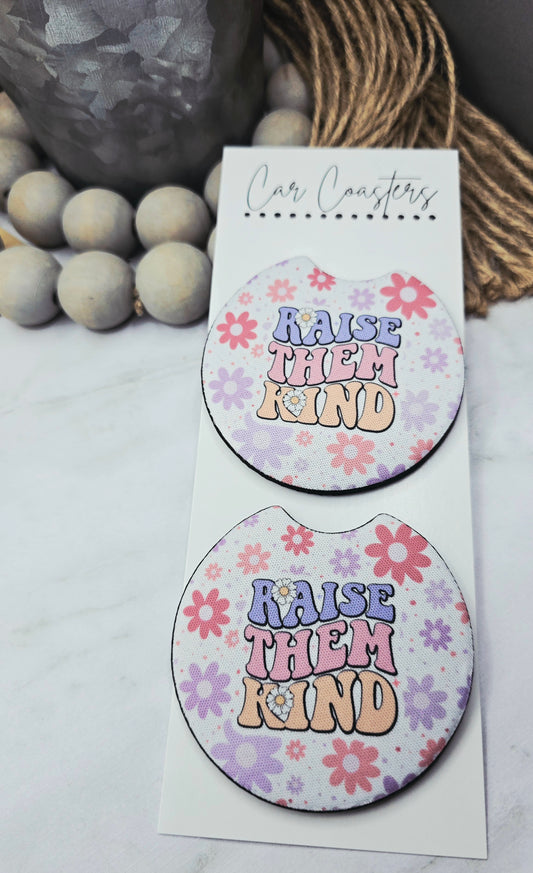 Raise Them Kind Car Coasters